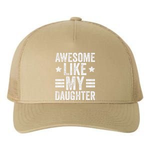 Awesome Like My Daughter Gifts Man Funny Fathers Day Dad Yupoong Adult 5-Panel Trucker Hat