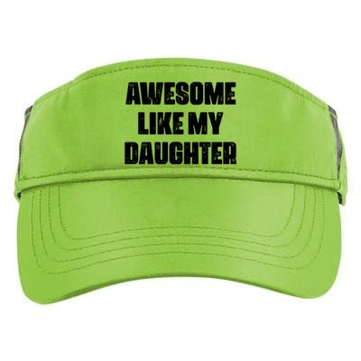 Awesome Like My Daughter Mother's Day Father's Day Mom Dad Adult Drive Performance Visor