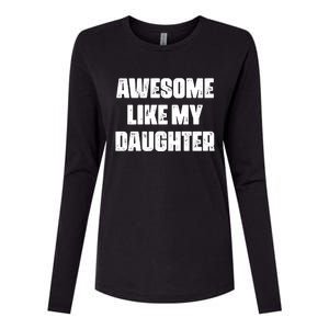 Awesome Like My Daughter Mother's Day Father's Day Mom Dad Womens Cotton Relaxed Long Sleeve T-Shirt