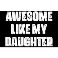 Awesome Like My Daughter Mother's Day Father's Day Mom Dad Bumper Sticker