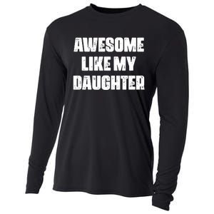 Awesome Like My Daughter Mother's Day Father's Day Mom Dad Cooling Performance Long Sleeve Crew