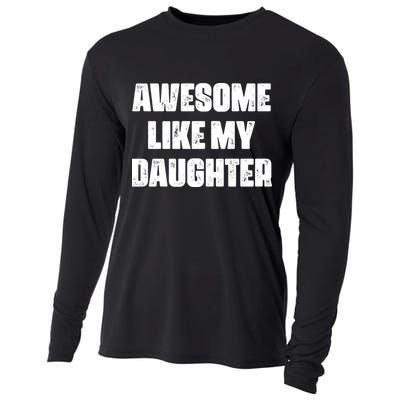 Awesome Like My Daughter Mother's Day Father's Day Mom Dad Cooling Performance Long Sleeve Crew