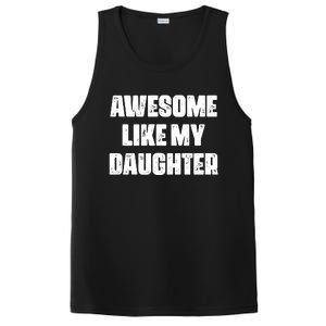 Awesome Like My Daughter Mother's Day Father's Day Mom Dad PosiCharge Competitor Tank