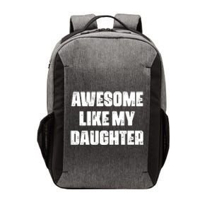 Awesome Like My Daughter Mother's Day Father's Day Mom Dad Vector Backpack