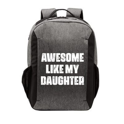 Awesome Like My Daughter Mother's Day Father's Day Mom Dad Vector Backpack