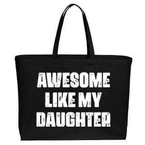 Awesome Like My Daughter Mother's Day Father's Day Mom Dad Cotton Canvas Jumbo Tote