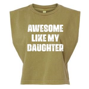 Awesome Like My Daughter Mother's Day Father's Day Mom Dad Garment-Dyed Women's Muscle Tee