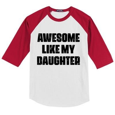 Awesome Like My Daughter Mother's Day Father's Day Mom Dad Kids Colorblock Raglan Jersey