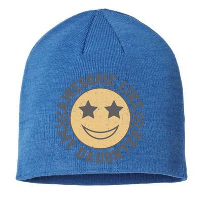 Awesome Like My Daughter Gift Sustainable Beanie