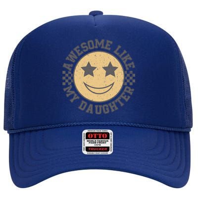 Awesome Like My Daughter Gift High Crown Mesh Back Trucker Hat