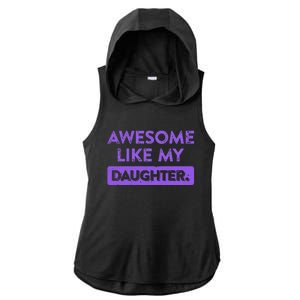 Awesome Like My Daughter MotherS Day Funny Mom Birthday Ladies PosiCharge Tri-Blend Wicking Draft Hoodie Tank