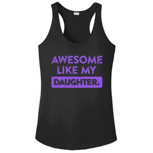 Awesome Like My Daughter MotherS Day Funny Mom Birthday Ladies PosiCharge Competitor Racerback Tank