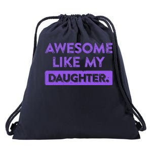 Awesome Like My Daughter MotherS Day Funny Mom Birthday Drawstring Bag