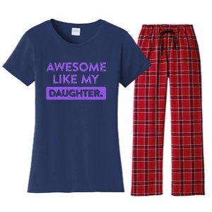 Awesome Like My Daughter MotherS Day Funny Mom Birthday Women's Flannel Pajama Set