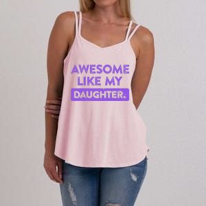 Awesome Like My Daughter MotherS Day Funny Mom Birthday Women's Strappy Tank