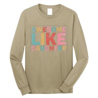 Awesome Like My Daughter Long Sleeve Shirt