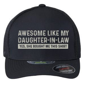 Awesome Like My Daughter In Law Yes She Bought Me This Flexfit Unipanel Trucker Cap