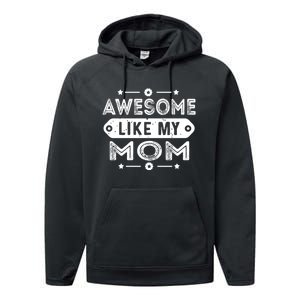 Awesome Like My Mom Like My Mother Performance Fleece Hoodie