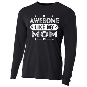 Awesome Like My Mom Like My Mother Cooling Performance Long Sleeve Crew