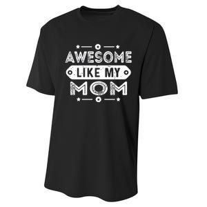 Awesome Like My Mom Like My Mother Performance Sprint T-Shirt