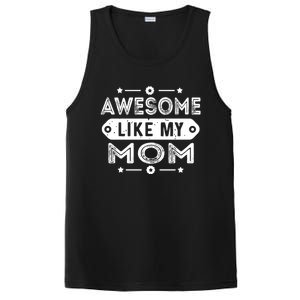 Awesome Like My Mom Like My Mother PosiCharge Competitor Tank