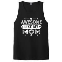 Awesome Like My Mom Like My Mother PosiCharge Competitor Tank