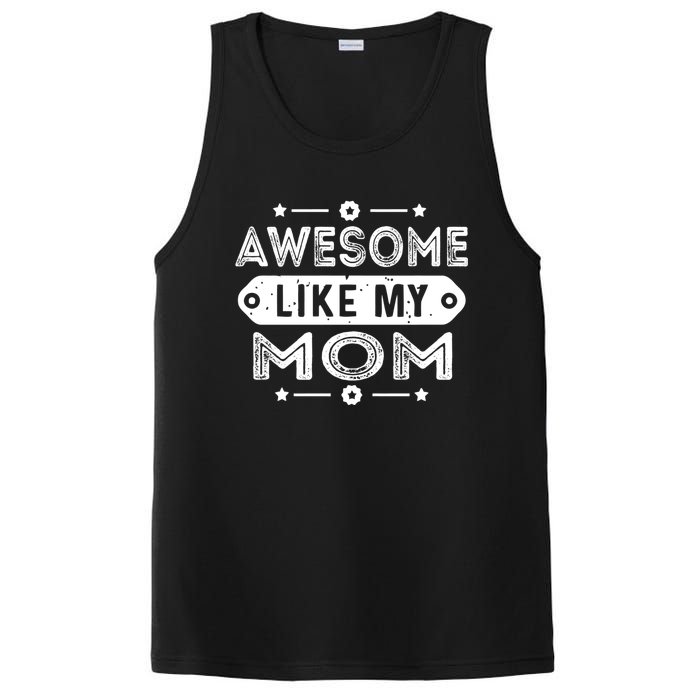 Awesome Like My Mom Like My Mother PosiCharge Competitor Tank