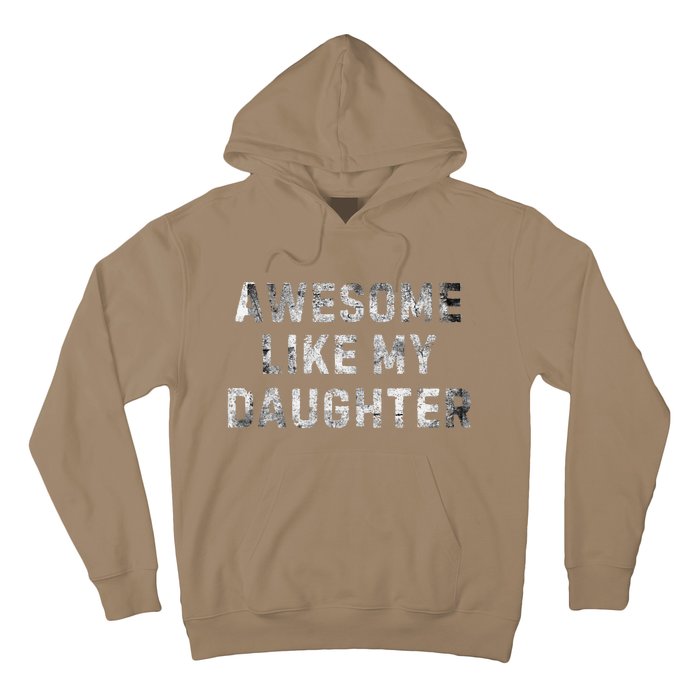 Awesome Like My Daughter Hoodie