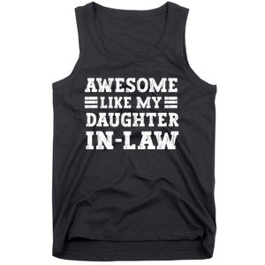 Awesome Like My Daughter In Law FatherS Day From Daughter Tank Top