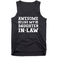 Awesome Like My Daughter In Law FatherS Day From Daughter Tank Top