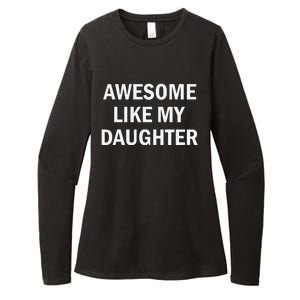 Awesome Like My Daughter Womens CVC Long Sleeve Shirt