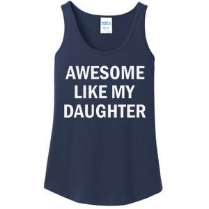 Awesome Like My Daughter Ladies Essential Tank