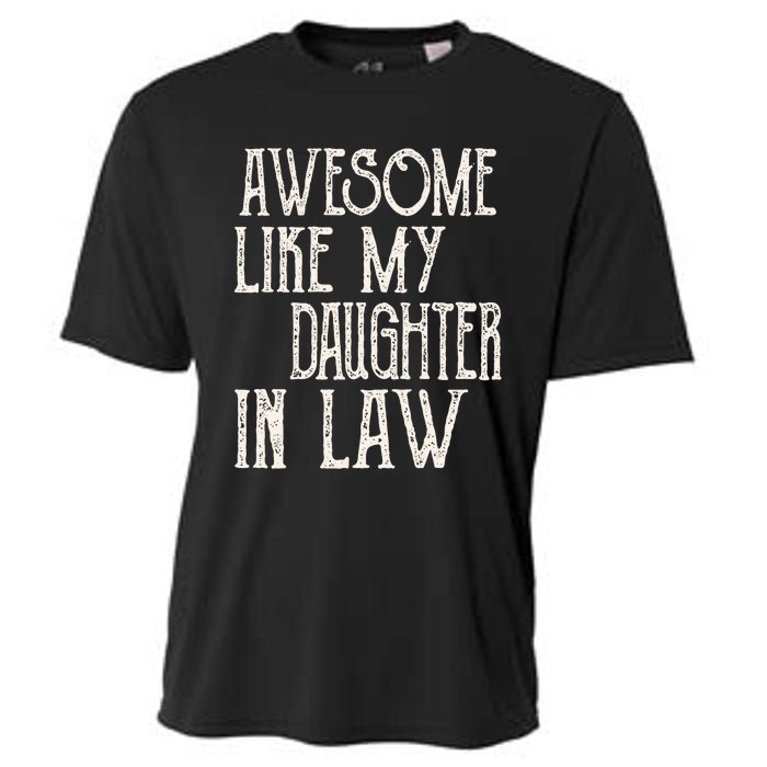 Awesome Like My Daughter In Law Funny Fathers Day Cooling Performance Crew T-Shirt