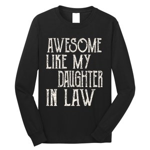 Awesome Like My Daughter In Law Funny Fathers Day Long Sleeve Shirt