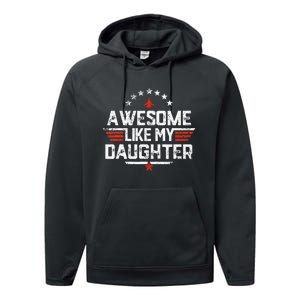 Awesome Like My Daughter Gifts Father Performance Fleece Hoodie