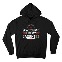 Awesome Like My Daughter Gifts Father Hoodie