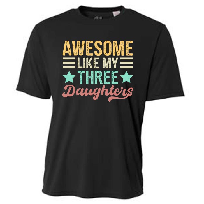 Awesome Like My Three Daughters Funny FatherS Day Cooling Performance Crew T-Shirt