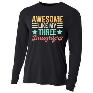 Awesome Like My Three Daughters Funny FatherS Day Cooling Performance Long Sleeve Crew