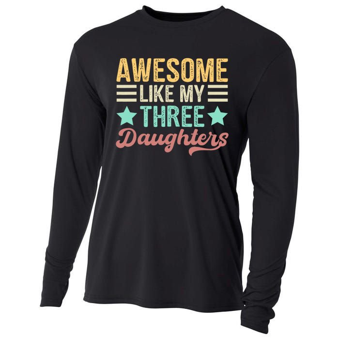 Awesome Like My Three Daughters Funny FatherS Day Cooling Performance Long Sleeve Crew