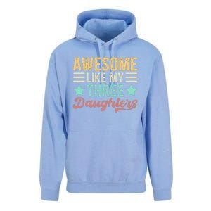 Awesome Like My Three Daughters Funny FatherS Day Unisex Surf Hoodie