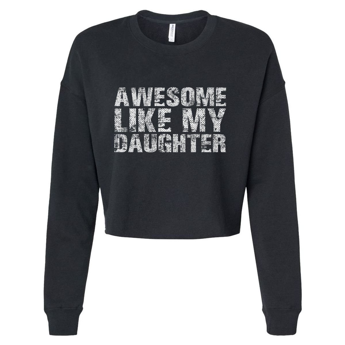 Awesome Like My Daughter Girl Dad Gift Papa Father Day Cropped Pullover Crew