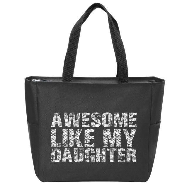 Awesome Like My Daughter Girl Dad Gift Papa Father Day Zip Tote Bag