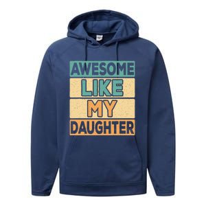 Awesome Like My Daughter Dad Mom Retro Funny Father Mother Performance Fleece Hoodie