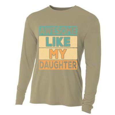 Awesome Like My Daughter Dad Mom Retro Funny Father Mother Cooling Performance Long Sleeve Crew