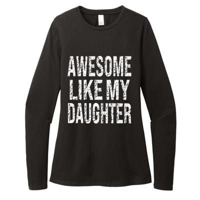 awesome like my daughter funny dad birthday father's day Womens CVC Long Sleeve Shirt