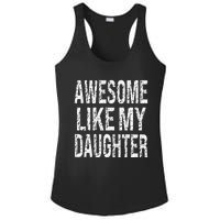 awesome like my daughter funny dad birthday father's day Ladies PosiCharge Competitor Racerback Tank