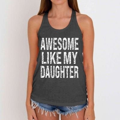 awesome like my daughter funny dad birthday father's day Women's Knotted Racerback Tank