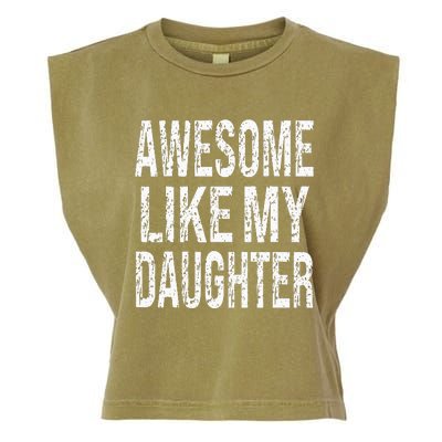 awesome like my daughter funny dad birthday father's day Garment-Dyed Women's Muscle Tee