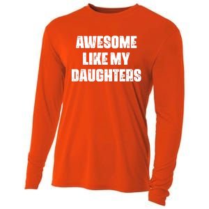 Awesome Like My Daughters Mother's Day Father's Day Mom Girl Dad Cooling Performance Long Sleeve Crew