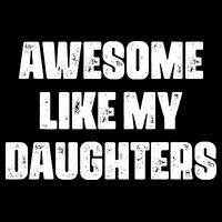 Awesome Like My Daughters Mother's Day Father's Day Mom Girl Dad Cooling Performance Crew T-Shirt
